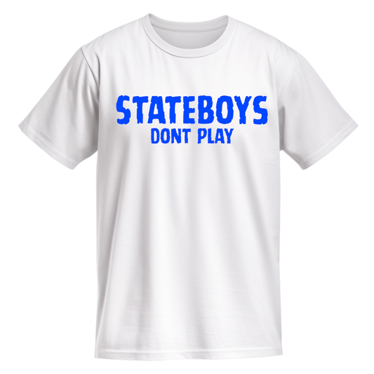 StateBoys Don't Play